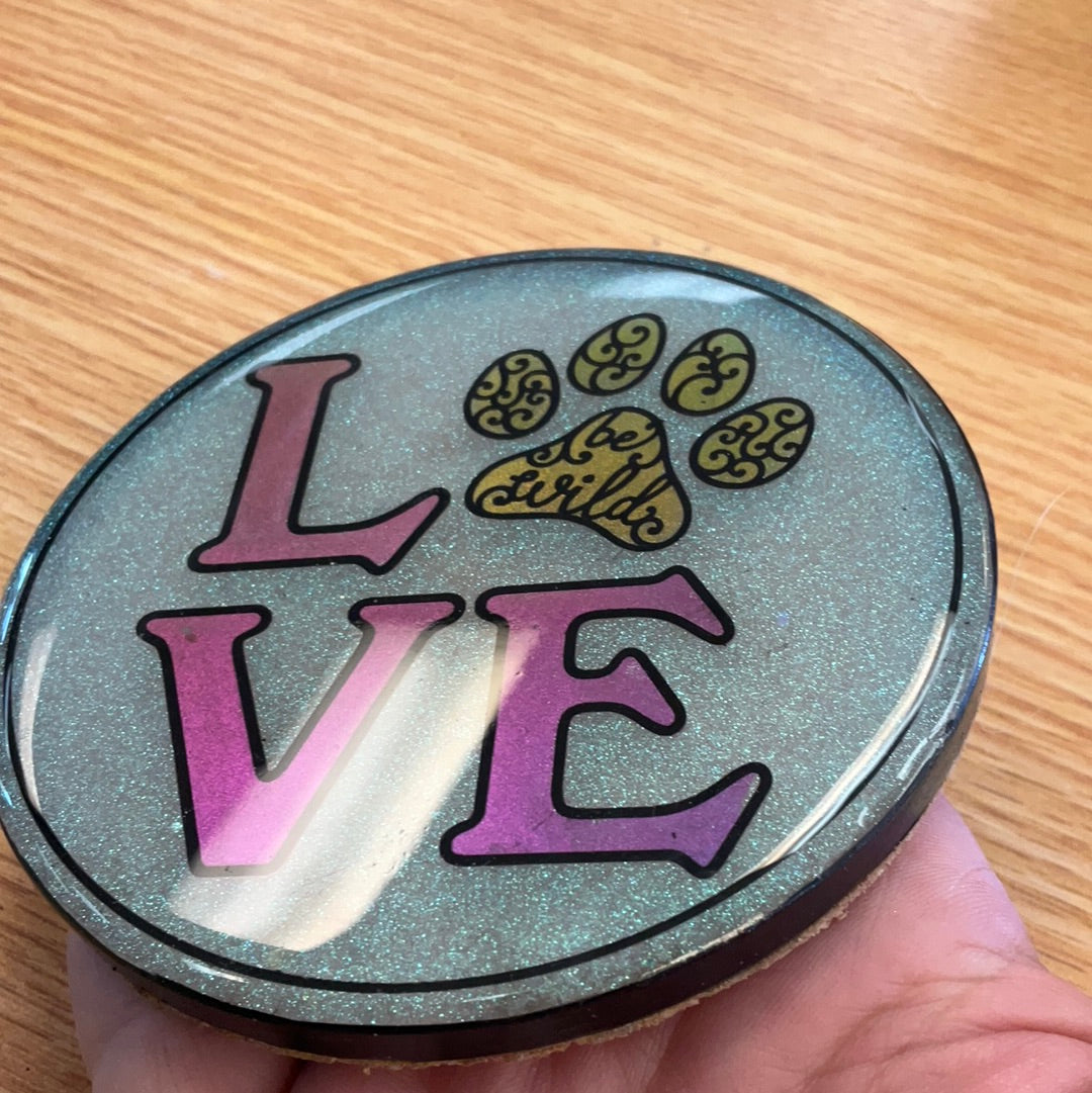 Sample Sale Love Be Wild Paw Resin Coaster
