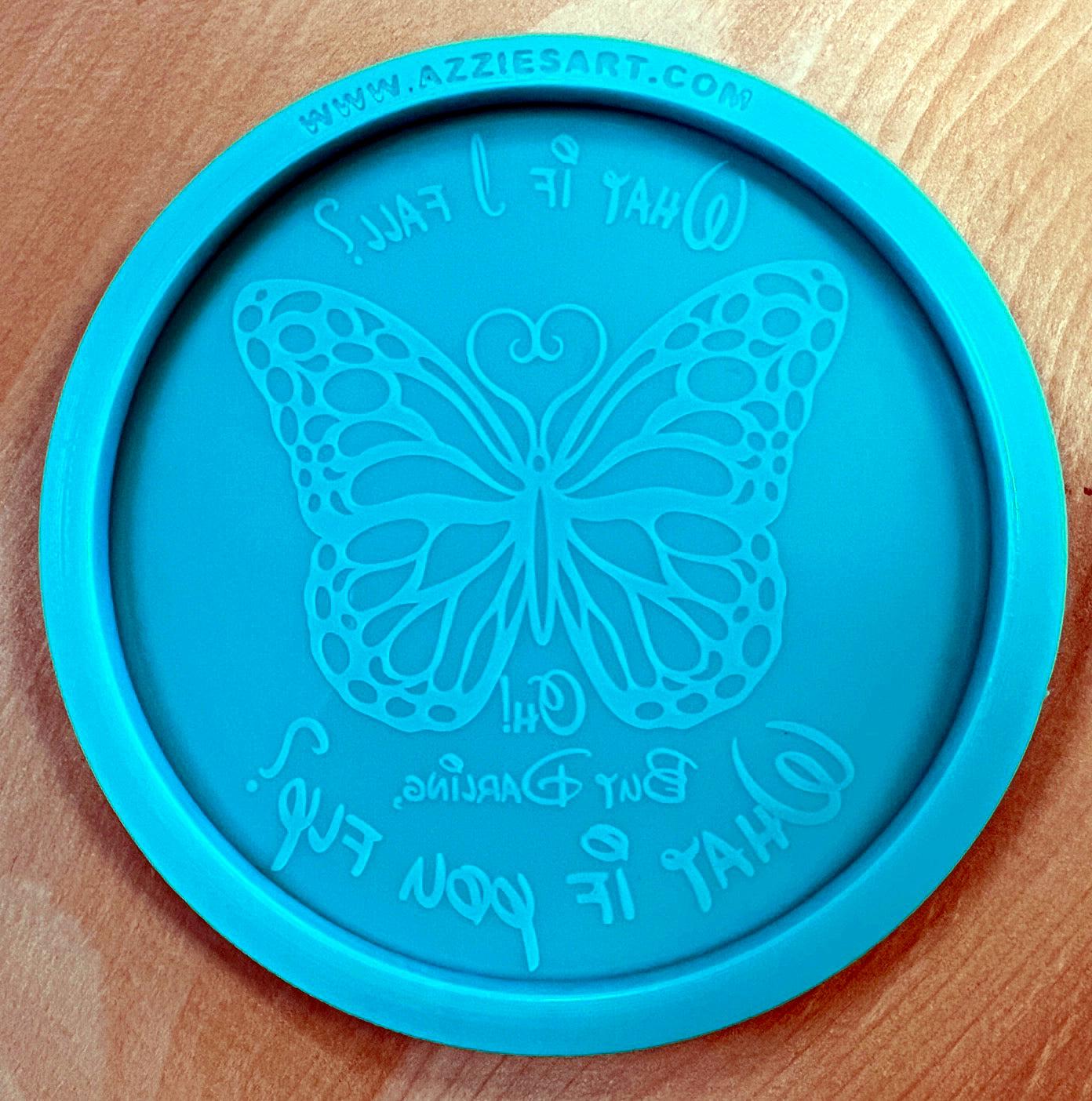 Discontinued - Azzie's What If I Fall Coaster Silicone Mold