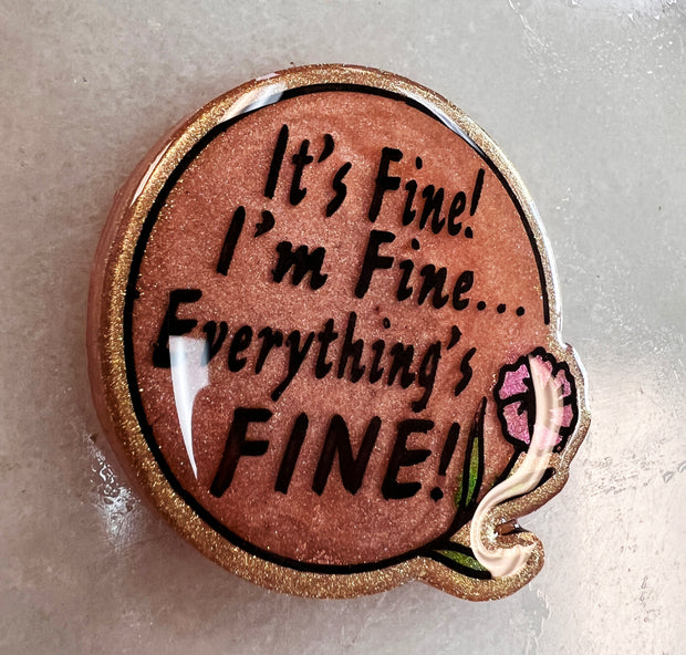 Snarky Its Fine Token Silicone Mold